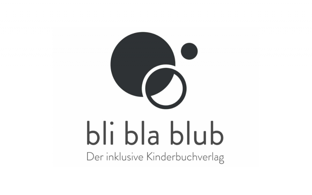 bli bla blub – Der inklusive Kinderbuchverlag